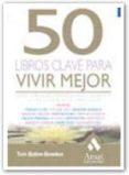 50 LIBROS CLAVE PARA VIVIR MEJOR de BUTLER-BOWDON, TOM 