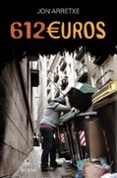 612 EUROS (SAGA DETECTIVE TOURE 2) de ARRETXE, JON 
