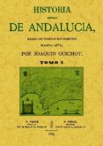 HISTORIA GENERAL DE ANDALUCIA (4 TOMOS) (FACSIMIL) di GUICHOT, JOAQUIN 