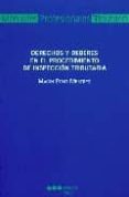 DERECHOS Y DEBERES EN EL PROCEDIMIENTO DE INSPACCION TRIBUTARIA (2 ED.) de PONT MESTRES, MAGIN 