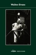 FOTOPOCHE: WALKER EVANS de MORA, GILLES 