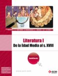 LITERATURA I DE EDAD MEDIA AL S. XVIII 12 1 BACHILLERATO di VV.AA. 