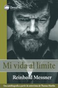 MI VIDA AL LIMITE di MESSNER, REINHOLD 