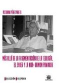 MAS ALLA DE LA FRAGMENTACION DE LA TEOLOGIA, EL SABER Y 5033IDA: RAIMON PANIKKAR de PEREZ PRIETO, VICTORINO 