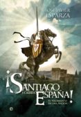 SANTIAGO Y CIERRA, ESPAA! de ESPARZA, JOSE JAVIER 