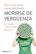 MORIRSE DE VERGUENZA de CYRULNIK, BORIS 