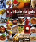 A Virtude Da Gula (ebook)