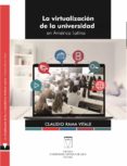 La Virtualización De La Universidad En América Latina (ebook)