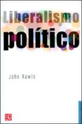 LIBERALISMO POLITICO de RAWLS, JOHN 