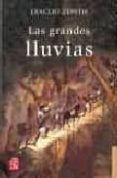 LAS GRANDES LLUVIAS de ZEPEDA, ERACLIO 
