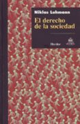 EL DERECHO DE LA SOCIEDAD de LUHMANN, NIKLAS 