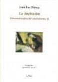 LA DECLOSION (DECONSTRUCCION DEL CRISTIANISMO, 1) de NANCY, JEAN-LUC 