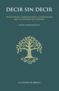 Decir Sin Decir. Implicatura Convencional Y Expresiones Que La Generan