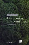 LAS PLANTAS QUE COMEMOS de PUIGDOMENECH, PERE 