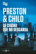 La Ciudad Que No Descansa (inspector Pendergast 17) (ebook)