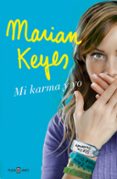 MI KARMA Y YO de KEYES, MARIAN 