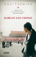 HABLAN LOS CHINOS de FUENTES FERNANDEZ, ANA 