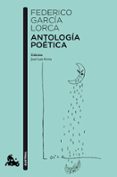 ANTOLOGA POTICA de GARCIA LORCA, FEDERICO 