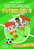 LOS CACAHUETES FUTBOLEROS 1. EMPIEZA LA LIGA! de PALMIOLA, ISAAC 