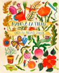 MANOS A LA TIERRA. CREA TU PROPIO JARDN de BRADLEY, KIRSTEN 