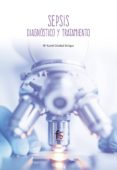 SEPSIS. DIAGNSTICO Y TRATAMIENTO di OSTABAL ARTIGAS, MARIA ISABEL 