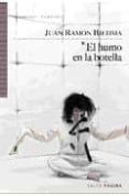 EL HUMO EN LA BOTELLA di BIEDMA, JUAN RAMON 