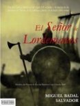 EL SEOR DE LORDEMANOS di BADAL SALVADOR, MIGUEL 