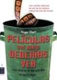 PELICULAS QUE NUNCA DEBERIAS VER di EBERT, ROGER 
