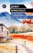 EL REGRESO DE SAMUEL LAKE di WINGFIELD, JENNY 