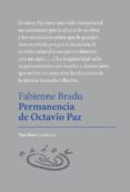 PERMANENCIA DE OCTAVIO PAZ de BRADU, FABIENNE 