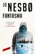 FANTASMA (HARRY HOLE 9) de NESBO, JO 