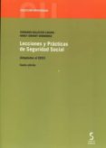 LECCIONES Y PRACTICAS DE SEGURIDAD SOCIAL (4 ED.) (ADAPTADAS AL EEES) de BALLESTER LAGUNA, FERNANDO 