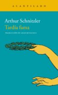 TARDIA FAMA de SCHNITZLER, ARTHUR 