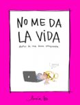 NO ME DA LA VIDA di BE, LUCIA 
