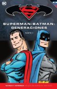 BATMAN Y SUPERMAN - COLECCION NOVELAS GRFICAS N 53: BATMAN / SUPERMAN: GENERACIONES (PARTE 1) de BYRNE, JOHN 