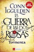 LA GUERRA DE LAS DOS ROSAS 1: TORMENTA de IGGULDEN, CONN 