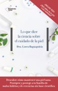 LO QUE DICE LA CIENCIA SOBRE EL CUIDADO DE LA PIEL di BAGAZGOITIA, LOREA 