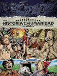 HISTORIA DE LA HUMANIDAD EN VIETAS 1 LA PREHISTORIA de BOU, QUIM 