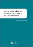 NOCIONES BSICAS DE DERECHO PARA LA CIUDADANA di VILLAGRASA ALCAIDE, CARLOS 