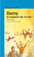 DANY EL CAMPEON DEL MUNDO de DAHL, ROALD 