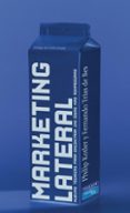 MARKETING LATERAL: NUEVAS TECNICAS PARA ENCONTRAR LAS IDEAS MAS R OMPEDORAS de KOTLER, PHILIP  TRIAS DE BES, FERNANDO 
