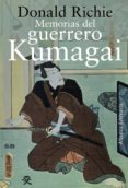 MEMORIAS DEL GUERRERO KUMAGAI de RICHIE, DONALD 