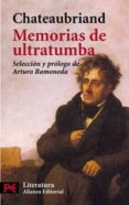 MEMORIAS DE ULTRATUMBA de CHATEAUBRIAND, FRANOIS RENE DE 