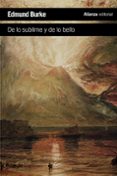 INDAGACION FILOSOFICA SOBRE EL ORIGEN DE NUESTRAS IDEAS ACERCA DE LO SUBLIME Y DE LO BELLO de BURKE, EDMUND 