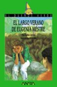 EL LARGO VERANO DE EUGENIA MESTRE (EL DUENEDE VERDE) de MOLINA LLORENTE, PILAR 