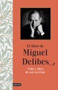 EL LIBRO DE MIGUEL DELIBES de DELIBES, MIGUEL 