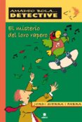 EL MISTERIO DEL LORO RAPERO de SIERRA I FABRA, JORDI 