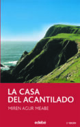 LA CASA DEL ACANTILADO de MEABE, MIREN AGUR 