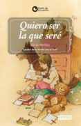 QUIERO SER LA QUE SERE de MOLINA, SILVIA 