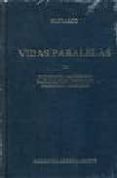 VIDAS PARALELAS III: CORIOLANO-ALCIBIADES-PAULO EMILIO-TIMOLEON-P ELOPIDAS-MARCELO di PLUTARCO 